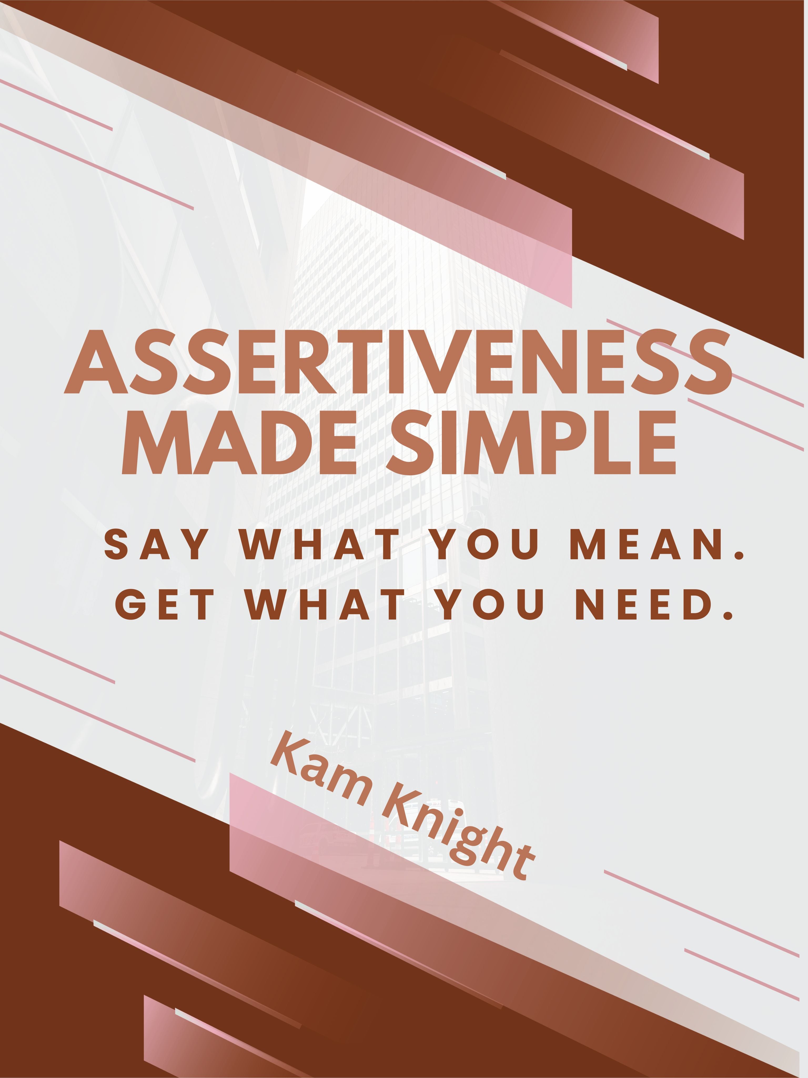 Assertiveness Made Simple